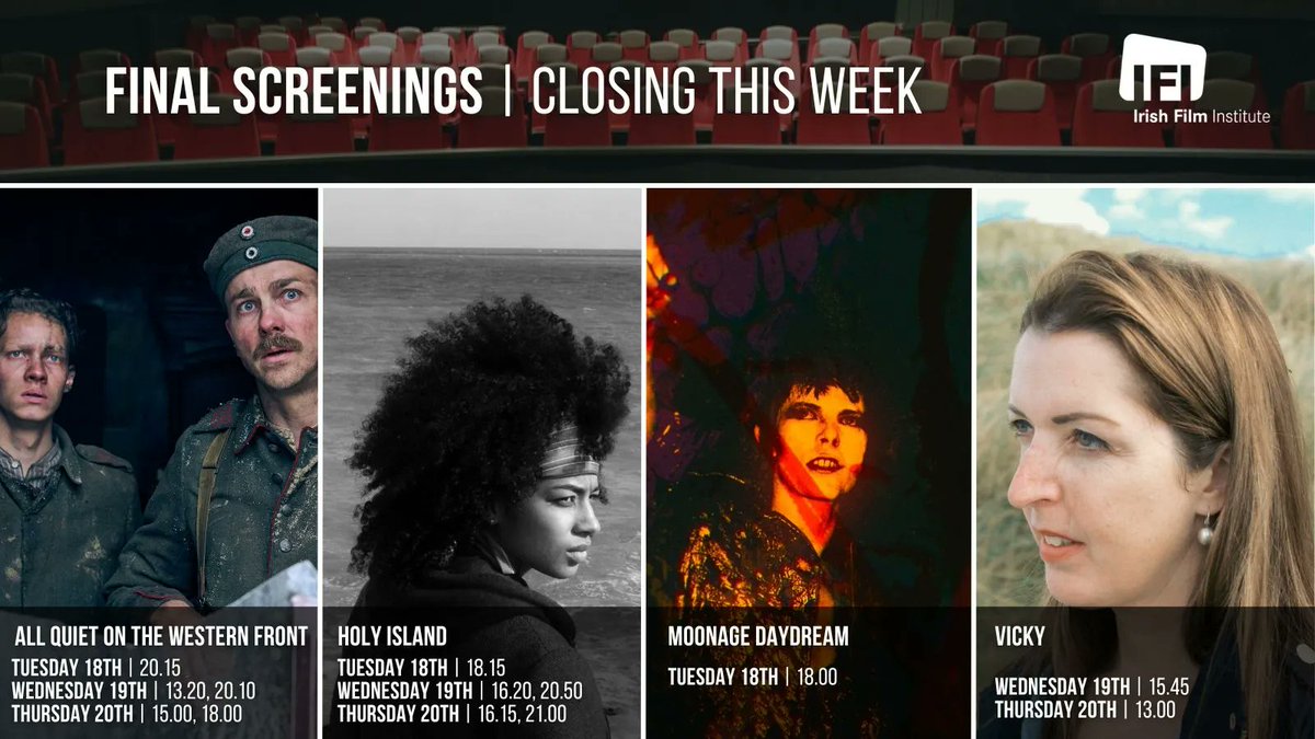 Closing this week at IFI - ALL QUIET ON THE WESTERN FRONT, HOLY ISLAND, MOONAGE DAYDREAM and VICKY. Don't miss your chance to catch them on the big screen! ifi.ie/whats-on/