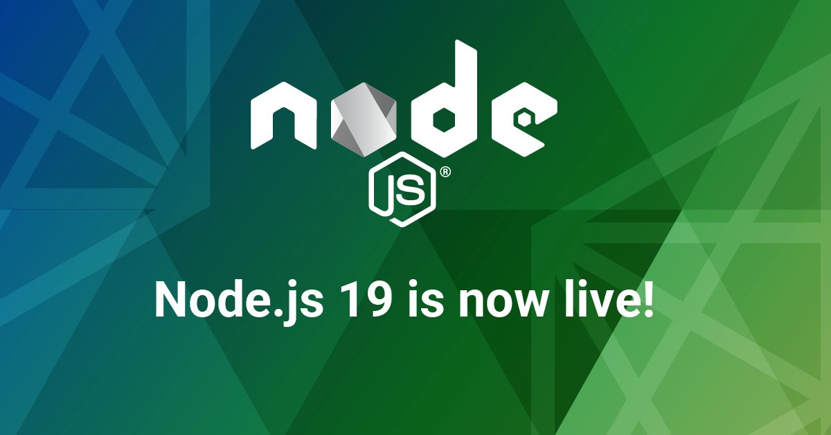 Node.js 19 is now available! With this release, Node.js 19 is ready for early feature testing, and Node.js 18 LTS will be fully ready for production deployments next week. Check it out today! hubs.la/Q01p-4Lp0