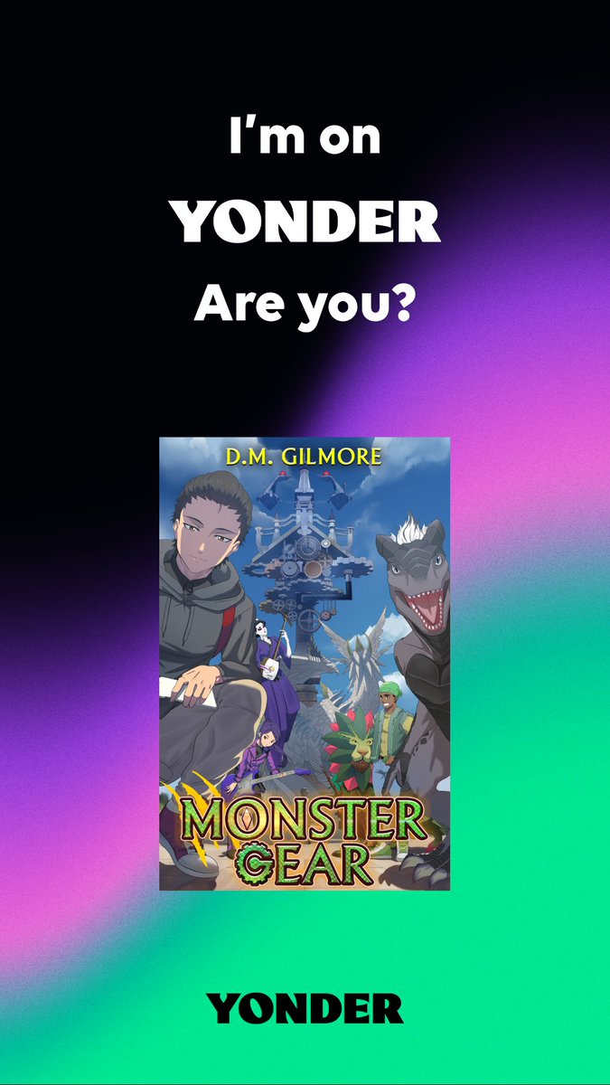 dm_gilmore's tweet photo. I'm so excited to announce that my novel MONSTER GEAR is on #YONDER, a new serialized fiction app now available in the App Store and Google Play! Download the app now to start reading for free! https://t.co/hEXYHbdZBY