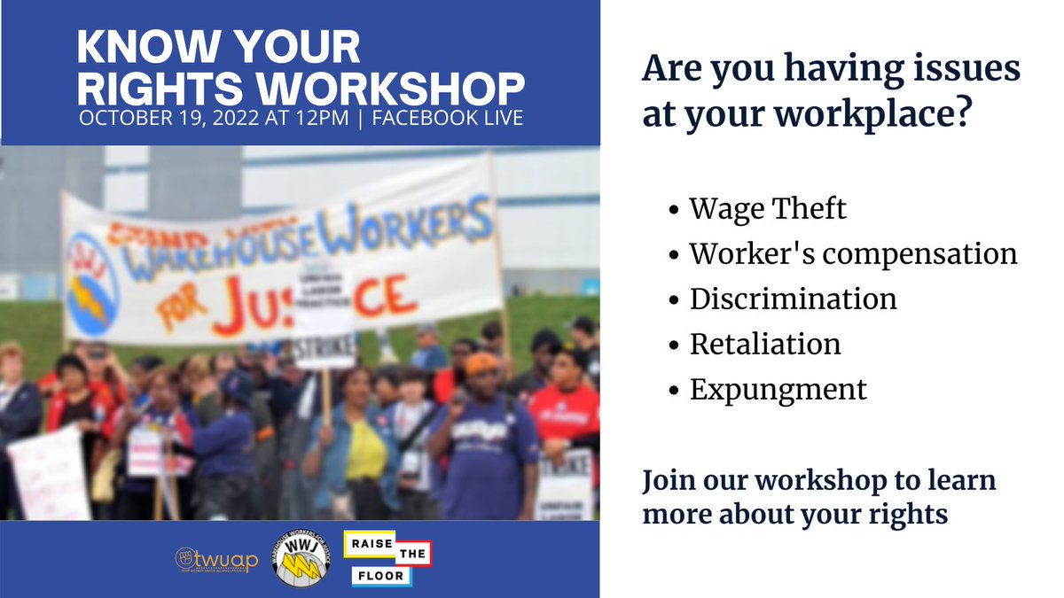 Join TWUAP, Warehouse Workers for Justice and Raise the Floor Alliance to discuss issues that may be affecting you directly at your workplace!

Come ready with your questions and ask away! 

Wednesday October 19th at 12PM