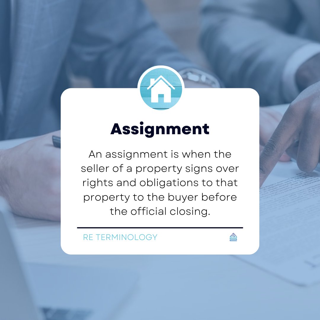 Assignment is a legal agreement between the buyer and seller where they agree to take on each other's rights, duties or obligations before closing. #realestateterms #terminologytuesday #realestateterminology #realestateinvesting #realestate