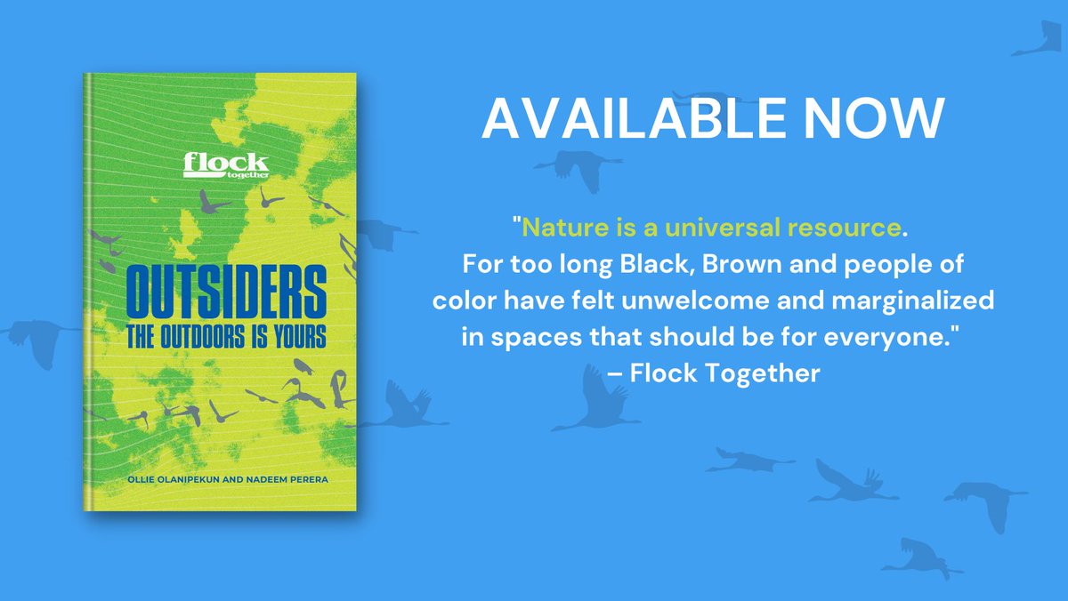 Available now: OUTSIDERS: THE OUTDOORS IS YOURS Flock Together inspires everyone, regardless of race, religion or economic status, to build their relationship with the outdoors and embrace all that nature has to offer. barnesandnoble.com/w/flock-togeth…