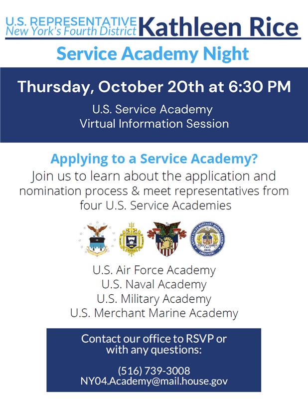 Are you a #NY04 high school student interested in attending a U.S. service academy? Join my office on Oct. 20th at 6:30pm for a virtual information session! Please RSVP by emailing NY04.Academy@mail.house.gov or calling (516) 739-3008.