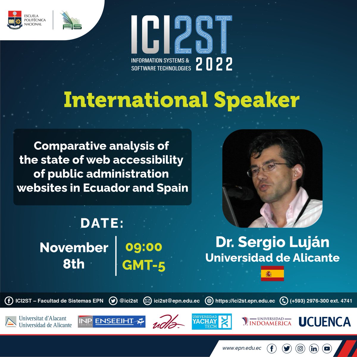 EPNEcuador's tweet photo. 📢 CALL FOR PARTICIPATION| Third International Conference on Information Systems and Software Technologies (ICI2ST 2022).

ℹ️ https://t.co/xoDwFmW2mU
🔹 Remember: the conference will be held in fully online (Virtual mode).

👇🏽 Meet the guest speakers for November 8, 2022. https://t.co/JiQKXNDt3h