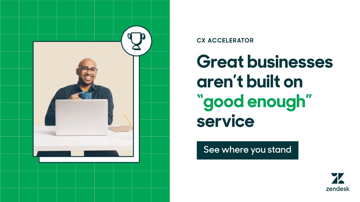 Zendesk's tweet photo. In a few clicks, get your free #CXAccelerator report, custom built with exactly what your customer experience team needs to go from good to great: https://t.co/haRjx7YYFz https://t.co/e9PBxYl1a2