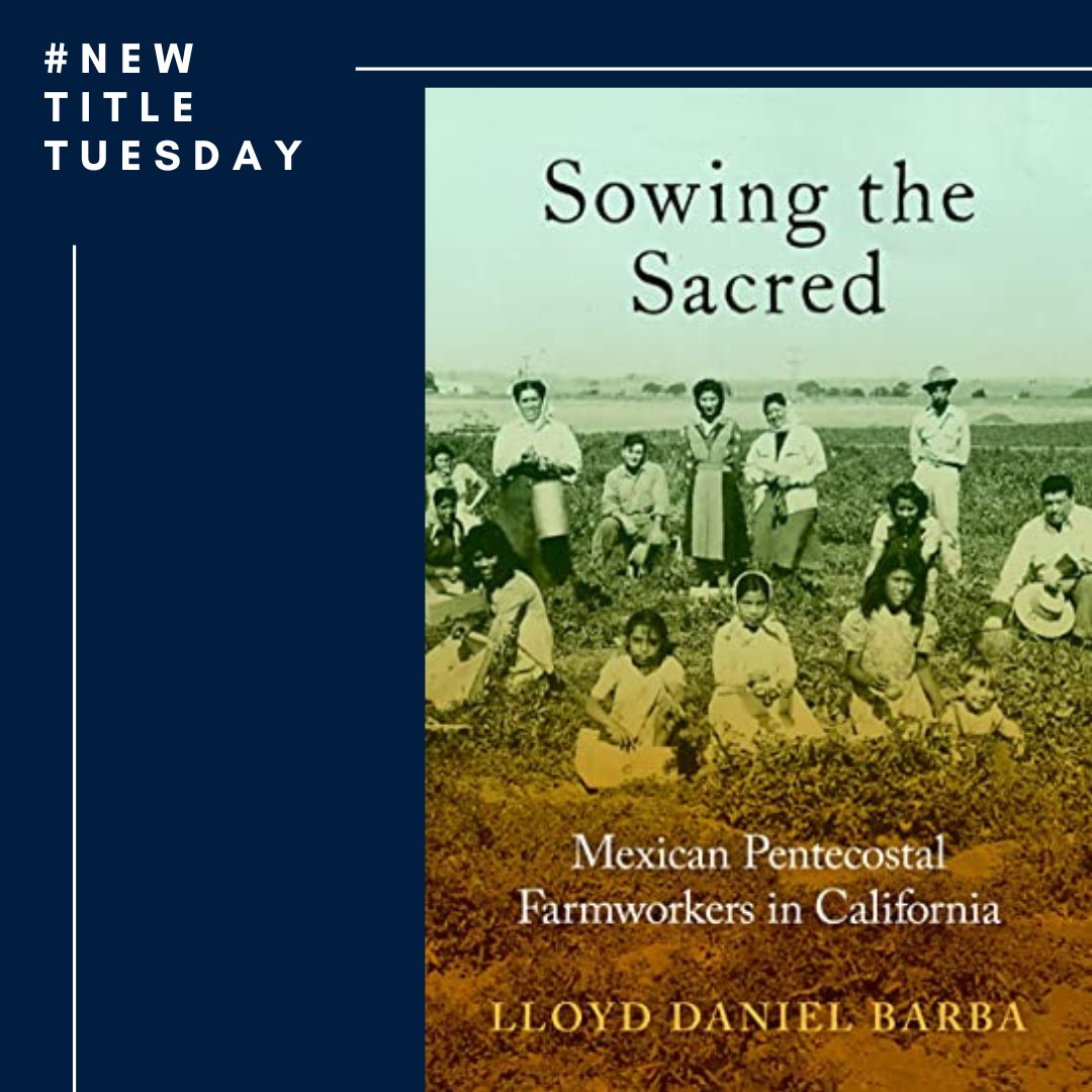 PacificLibrary's tweet photo. Sowing the Sacred by Lloyd Daniel Barba ’09 “traces the development of Pentecostalism among Mexican-American migrant laborers in California's agricultural industry from the 1910s-1960s.” @ElProfeBarba @PacificAlumni #NewTitleTuesday #UOPacific #pacificlibraries #PacificAlumni https://t.co/1EAxTdRygp