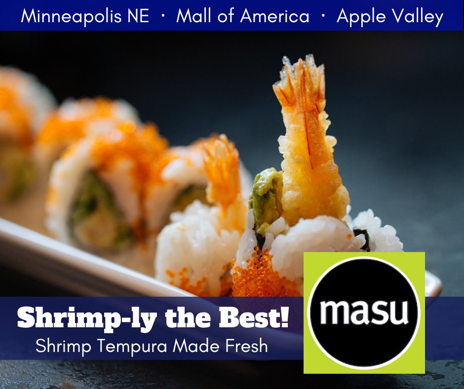 Masu_NE's tweet photo. Shrimp lovers, we've got a "shrimple" solution for you: Fresh Made Shrimp Tempura. Come and get it. Doors open at 4PM. 🍤 Minneapolis, Apple Valley or the Mall of America. https://t.co/9PGHY2q0ZR