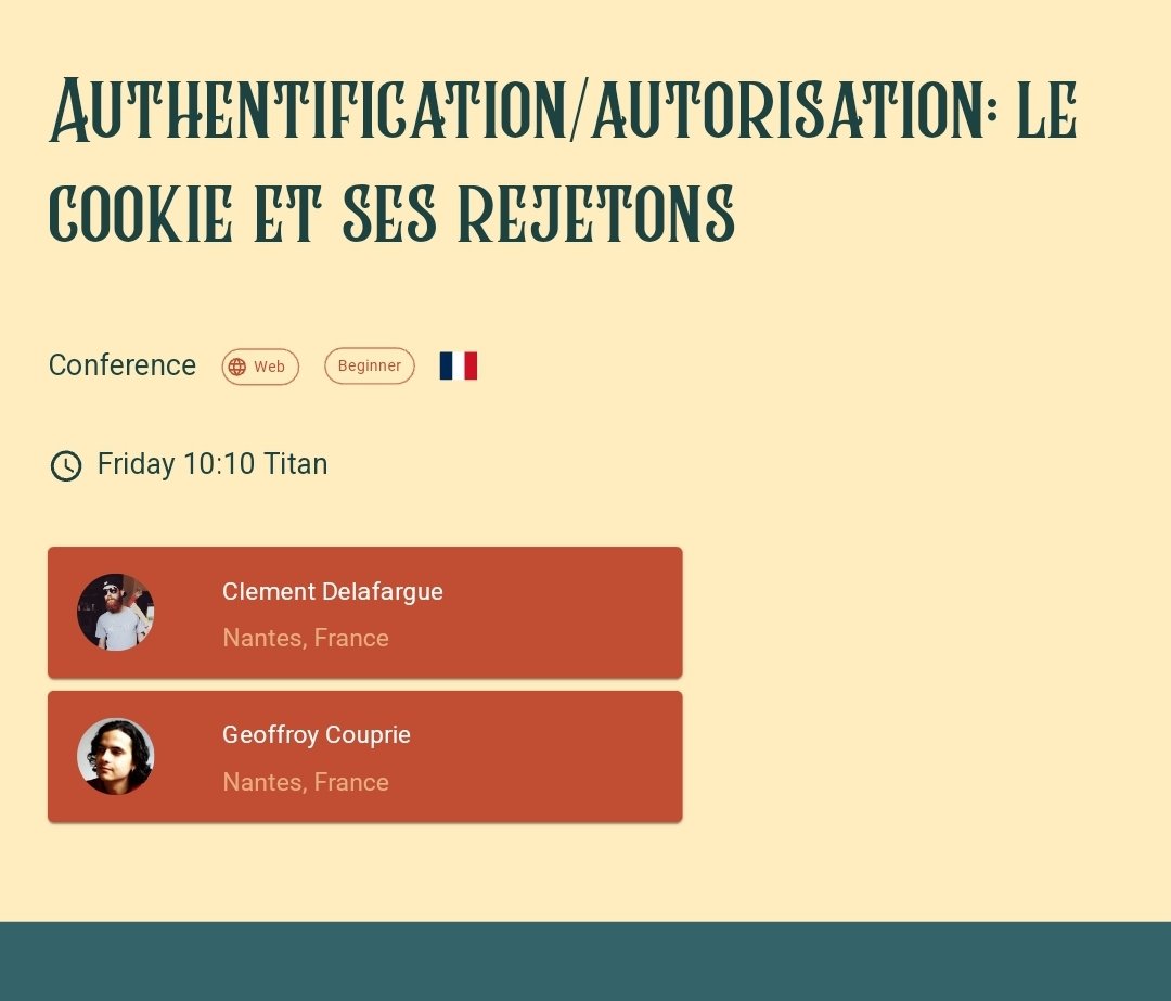 Bon, qui sera au <a href="/devfestnantes/">Devfest Nantes</a> cette semaine?
On y donnera avec l'ami @clementd une prez sur l'authentification et l'autorisation, avec des cookies 🍪 et des biscuits dedans
