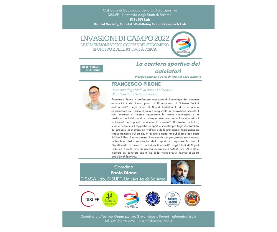 DiSoSWLabUnisa's tweet photo. #invasionidicampo #disoswlab @francescopirone #UniversitàFedericoII Napoli. La carriera sportiva dei calciatori. Diseguaglianze e corsi di vita nel caso italiano. 20 ottobre ore 12:30 Aula 13 #DISUFF #unisa https://t.co/zduR3DdNz7