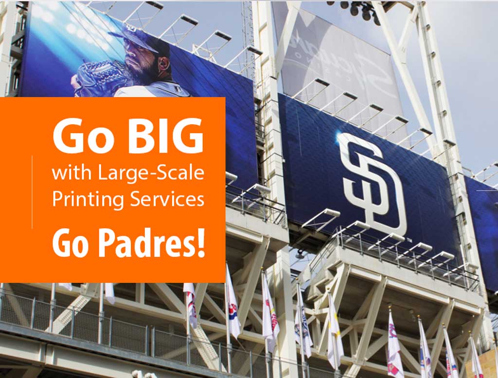 Go BIG with Large-Scale Printing Services.
...and GO PADRES!

Printing from San Diego, CA since 1963.
advance-repro.com

From building wraps to billboards, each project is created with quality and precision to keep your brand and message on target.
#SanDiego #SanDiegoPadres