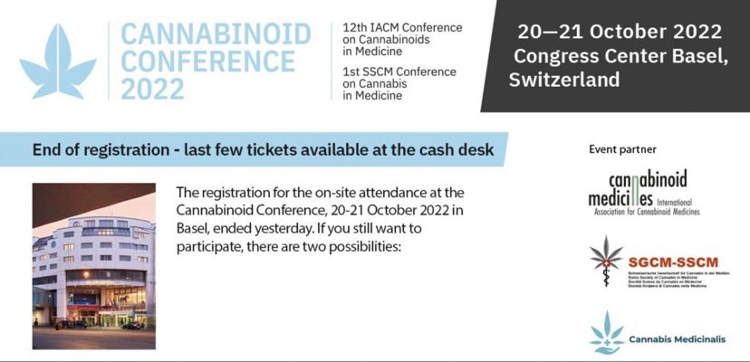 End of registration - last few tickets available at the cash desk.
 
The registration for the on-site attendance at the Cannabinoid Conference, 20-21 October 2022 in Basel, ended yesterday. If you still want to participate, there are two possibilities:
 
📌Book an online ticket
