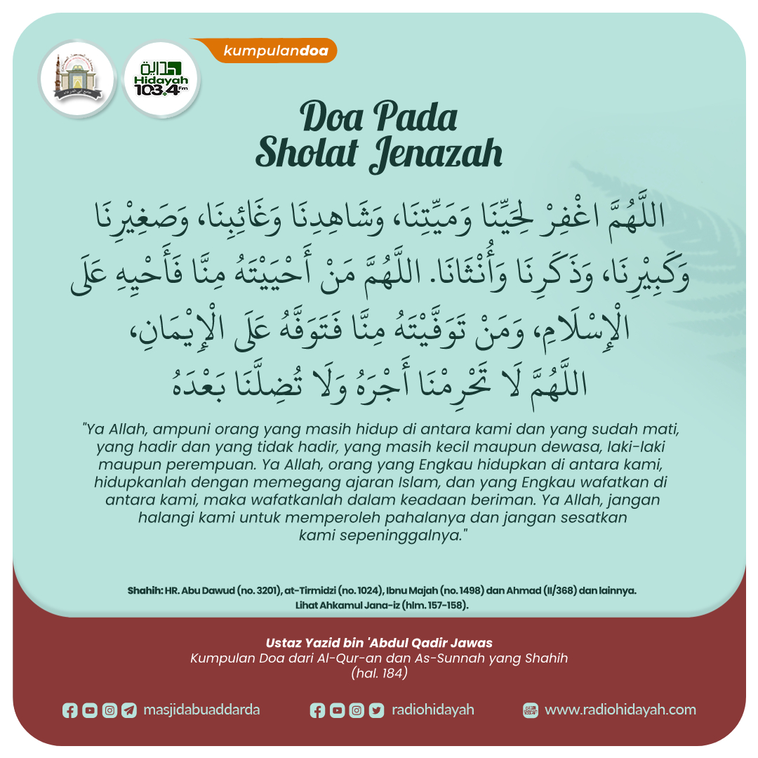 radiohidayah's tweet photo. Doa Pada Shalat Jenazah
#dzikir #doa #hadits #radiohidayah #masjidabudarda #kumpulandoa #sholat #doasholatjenazah #jenazah #mayit #doajenazah #sholatjenazah https://t.co/vmAu25W5Vh