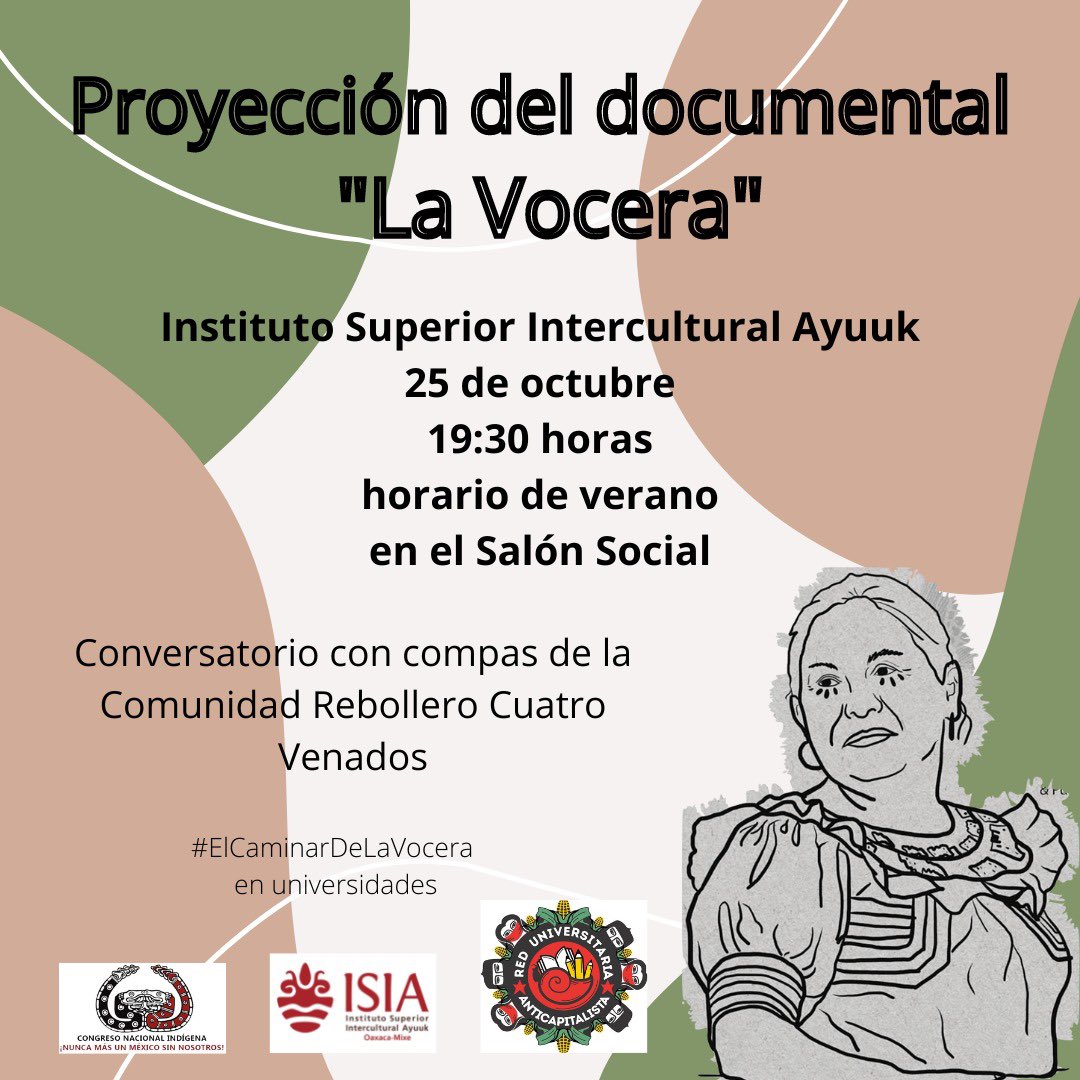 Y el 25 de octubre nos vamos a al Instituto Superior Intercultural Ayuuk a conversar con los compas de la comunidad Rebolledo Cuatro venados @LaVoceraFilm #ElCaminarDeLaVocera en Universidades cc. @rua_mx @CNI_Mexico