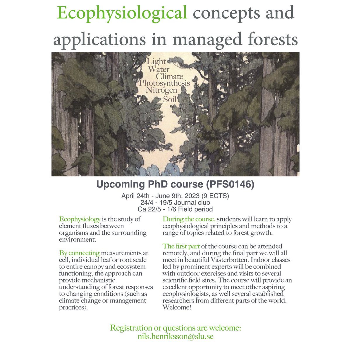 SLU_ForestManag's tweet image. Announcing a new #PhDcourse hosted at our department! Apply to the email listed in the flier below. Will be an field component in beautiful Vindeln, northern Sweden. #ecophysiology #forest