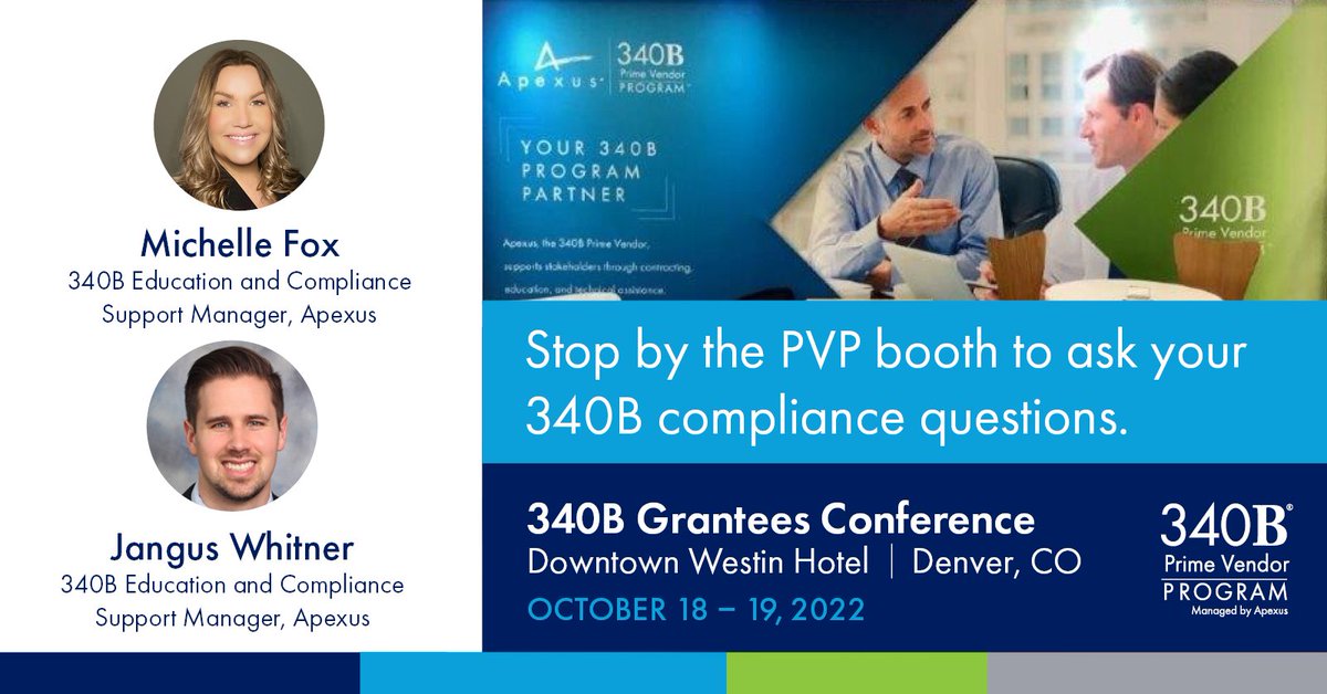 Apexus340B's tweet photo. Attending the 340B Grantees Conference 2022 Conference in Denver? Stop by the 340B PVP booth to ask 340B Education and Compliance Support Managers at Apexus, Michelle Fox and Jangus Whitner, your 340B compliance questions. https://t.co/9BxvsXT7QC