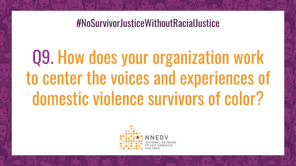 Q9. From @NNEDV: How does your organization work to center the voices and experiences of domestic violence survivors of color?
 
#DVAM #Every1KnowsSome1 #NoSurvivorJusticeWithoutRacialJustice