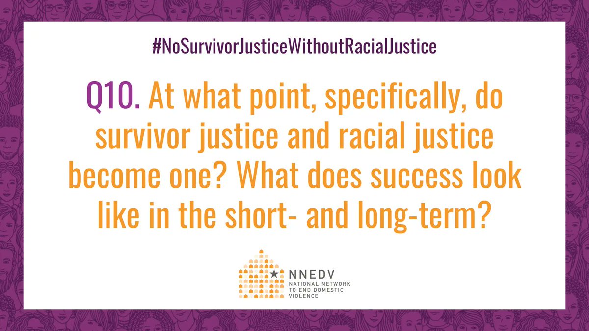 Q10. From @PCADVorg: At what point, specifically, do survivor justice and racial justice become one? What does success look like in the short- and long-term?
 
#DVAM #Every1KnowsSome1 #NoSurvivorJusticeWithoutRacialJustice