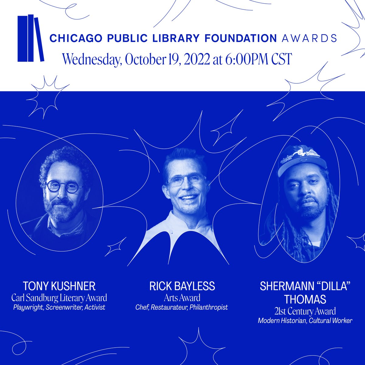 Tonight is all about bold stories, bold voices and our bold Chicago Public Library. Tune in to the @CPLFoundation Awards at 6 p.m. to honor Tony Kushner, @Rick_Bayless and @6figga_dilla and together, let’s celebrate the impact of the library. Visit cplfoundation.org/awards.