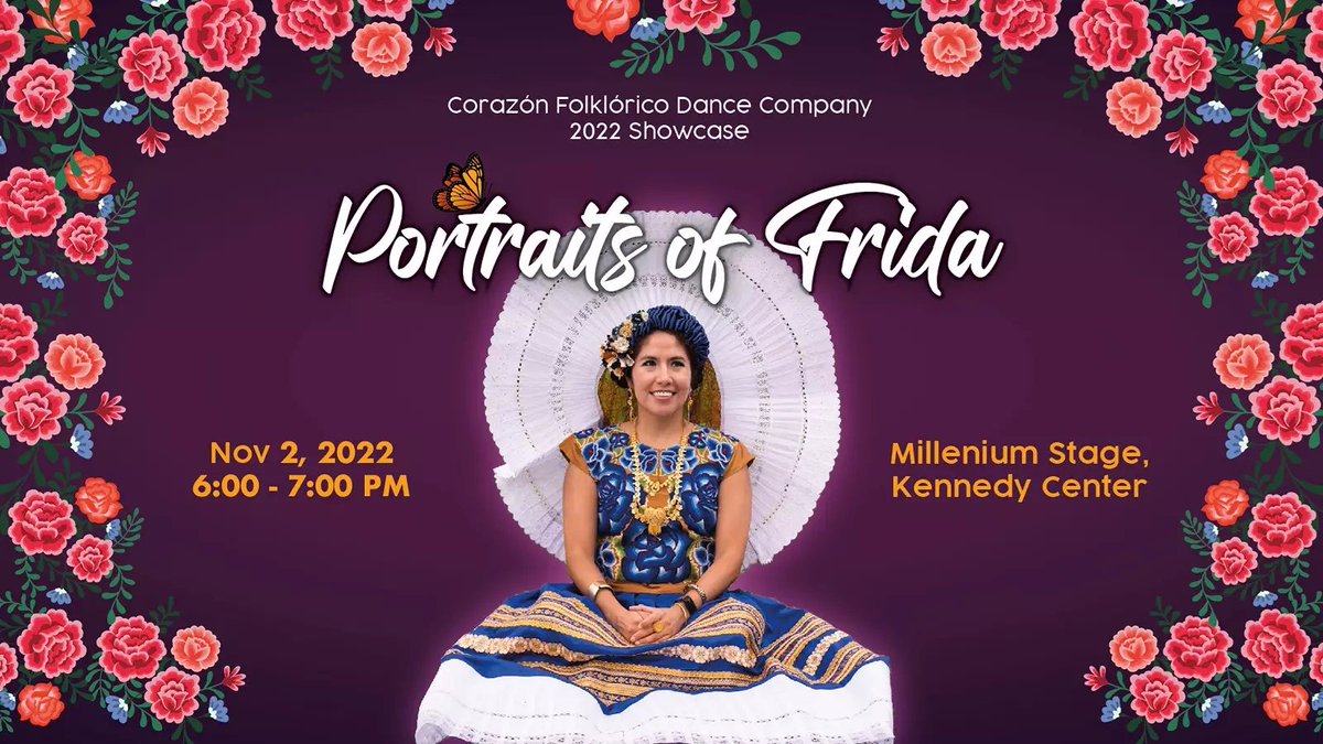 MexCultureDC's tweet photo. Portraits of Frida: A ballet folklórico performance honoring Frida Kahlo by #CorazónFolklóricoDC returns this #DíaDeMuertos at the emblematic #MilleniumStage of the @KenCen!
🎫 Tickets will be available this Wed. Oct. 19 at 10:00AM: https://t.co/VSTViAQiKW https://t.co/x0nZxlVeJr