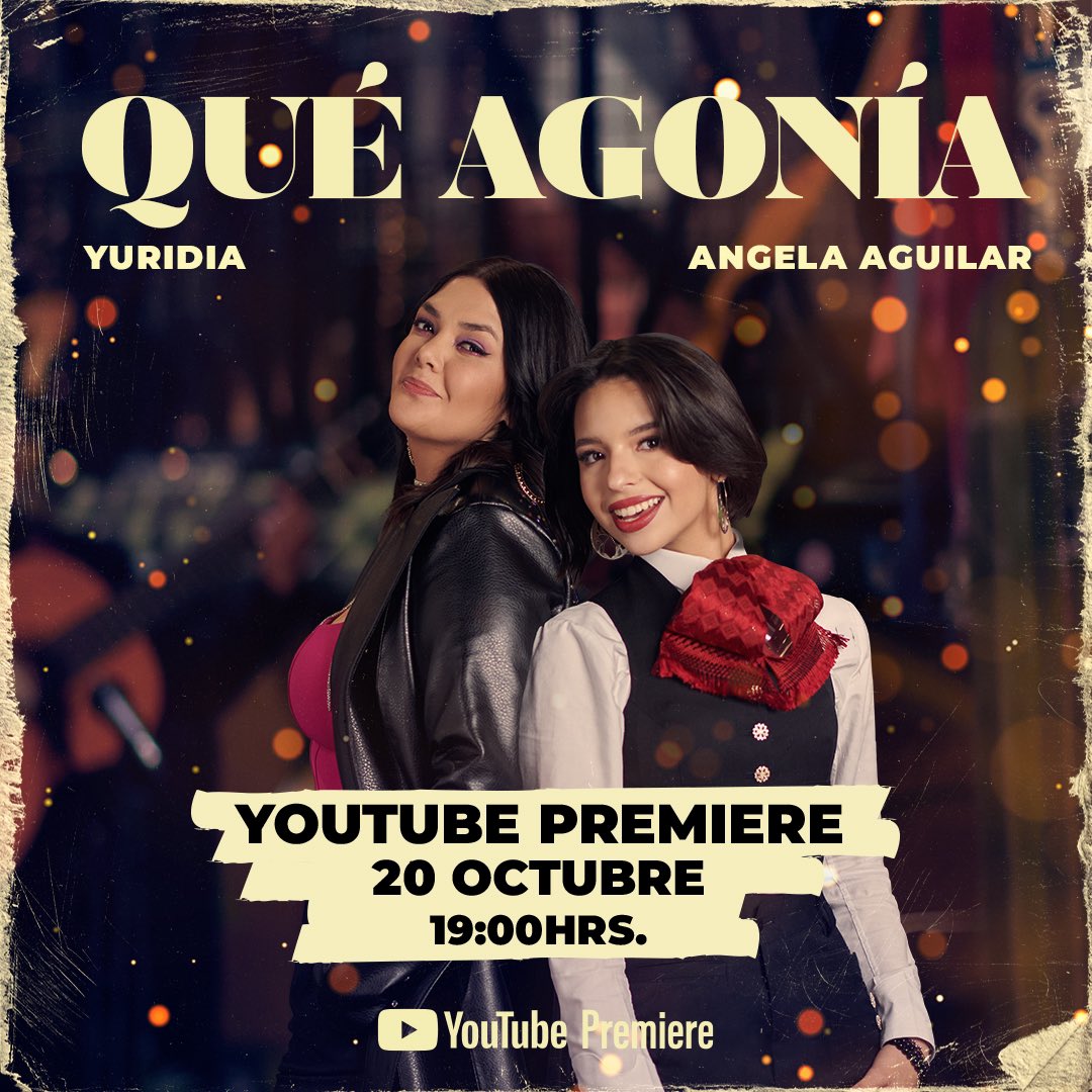 yuritaflowers's tweet photo. Este 20 de octubre tenemos una cita ustedes y yo, yo y ustedes para la premiere oficial de "Qué Agonía" junto a mi querida @AngelaAguilar__ 
#PaLuegoEsTarde https://t.co/pPMn5XXOTI