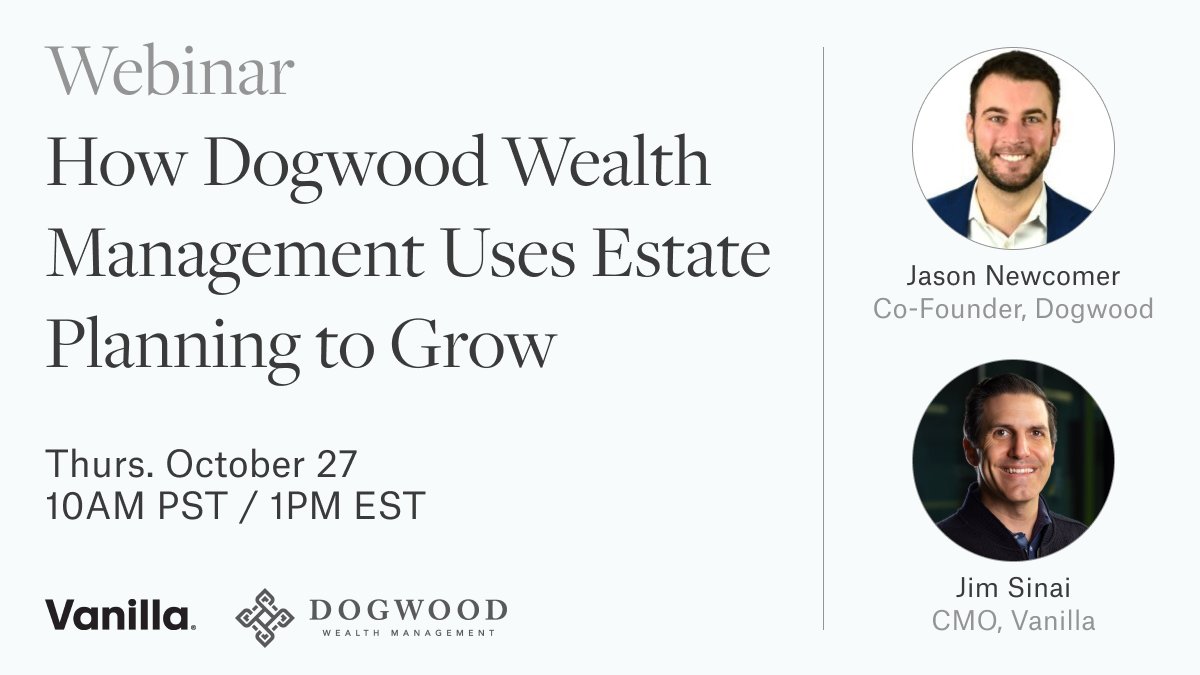 getvanilla's tweet photo. Join our webinar and learn to crawl, walk, and run your way into estate planning. You'll get real-world tips from @DogwoodWealth on how to incorporate estate planning into your process -- and the value it can bring.  Register today: https://t.co/YQACGBpEpN https://t.co/5g9VvRdehU