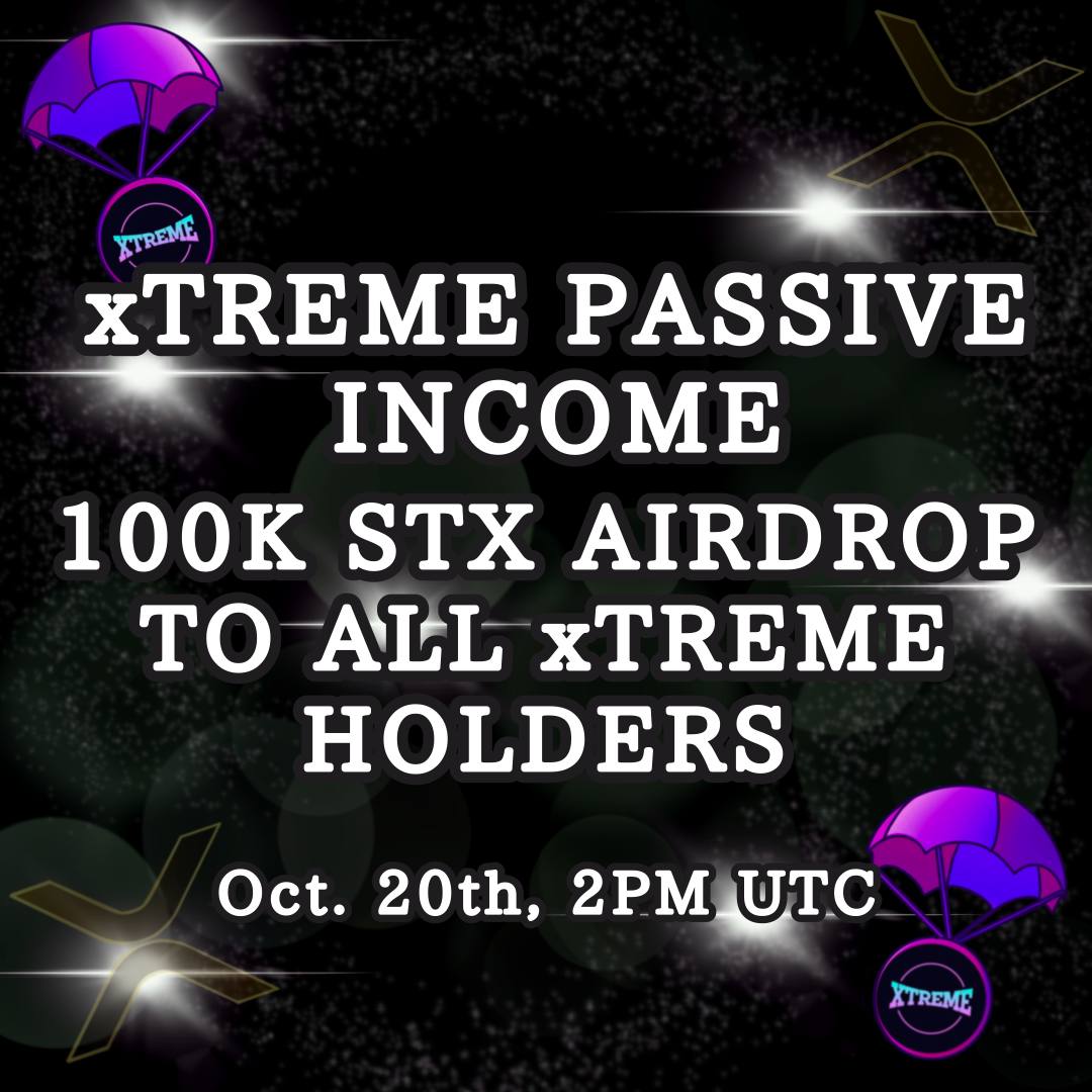 🔥🔥 100K STX AIRDROP TO ALL #xTREME HOLDERS!!!🔥🔥
👉Oct. 20th, 2PM UTC

Join us on telegram:
bit.ly/xTremeTelegram

@TomMartinFrank1