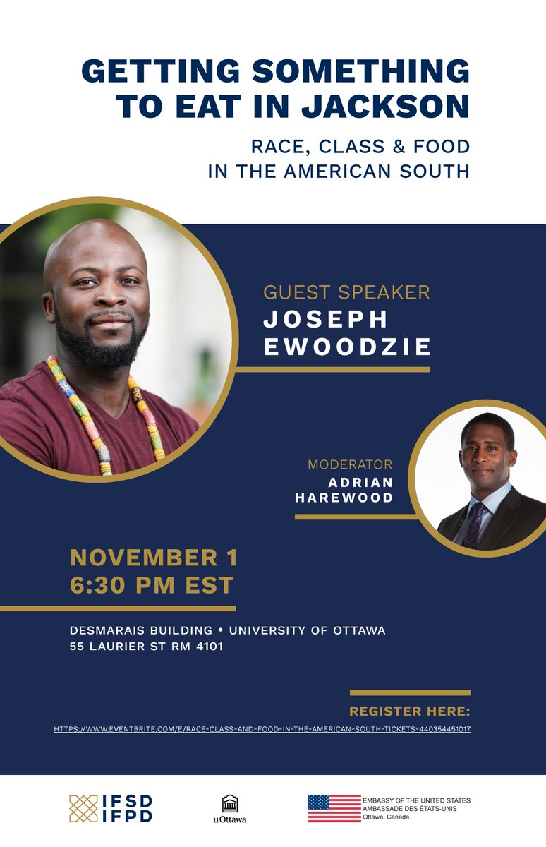 'Getting Something to Eat in Jackson: Race, Class and Food in the American South'. With support of @usembassyottawa and moderator Prof. Adrian Harewood @CarAdrianH, IFSD is pleased to host author and professor, Joseph Ewoodzie, on November 1 @uottawa: eventbrite.com/e/race-class-a…