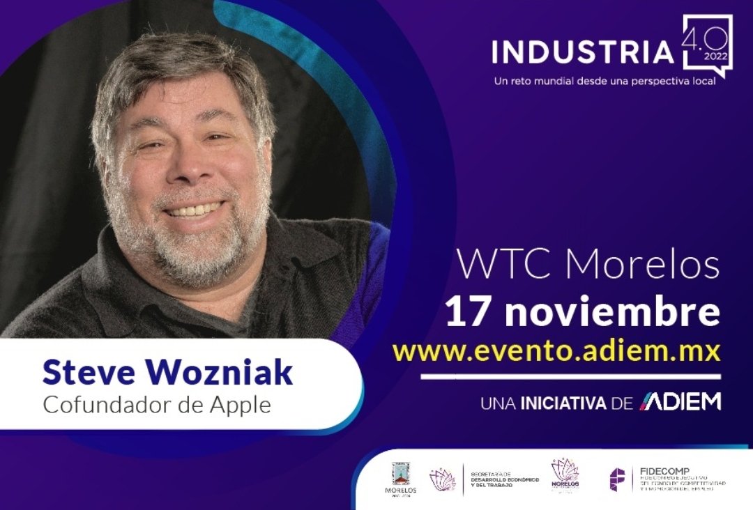 JavierPorrasV's tweet photo. Al igual que en San Francisco, Nueva York o Tokio, Steve Wozniak estará en #Morelos dando una gran conferencia y que ningún empresaria o empresario que busque transformar y expandir su empresa/industria se lo puede perder.
@adiemsp @SDEyT_Morelos https://t.co/BeoQURKYQF