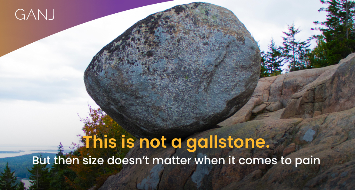 Gallstones can range in size from that of a grain of sand to as large as a golf ball. If you suspect gallstones may be an issue, don't hesitate to discuss your situation with a gastro specialist. Call 888.452.0022 or visit us online at ganjllc.com