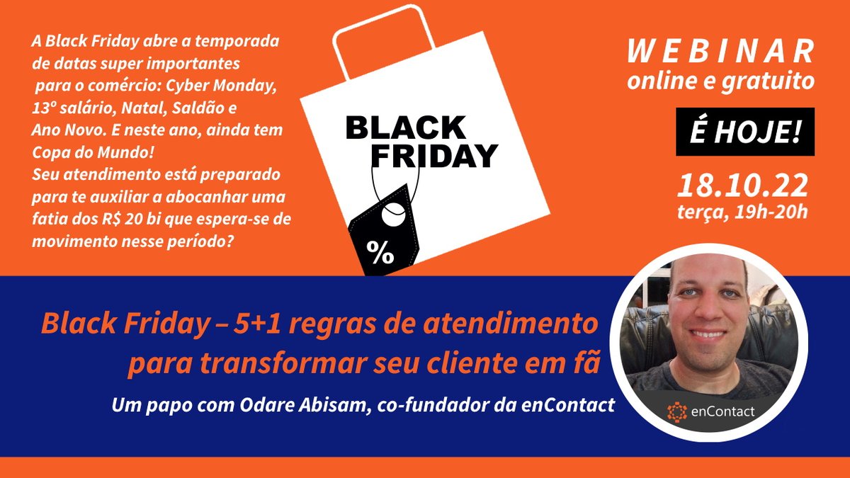encontactbr's tweet photo. É logo mais, às 19h, no LinkedIn!! Não perca o webinar online e gratuito "Black Friday – 5+1 regras de atendimento para transformar seu cliente em fã". Ainda dá tempo de se inscrever: https://t.co/tLM4saYNhy.
#encontact #atendimentoaocliente #blackfriday https://t.co/X0NV1jczKk
