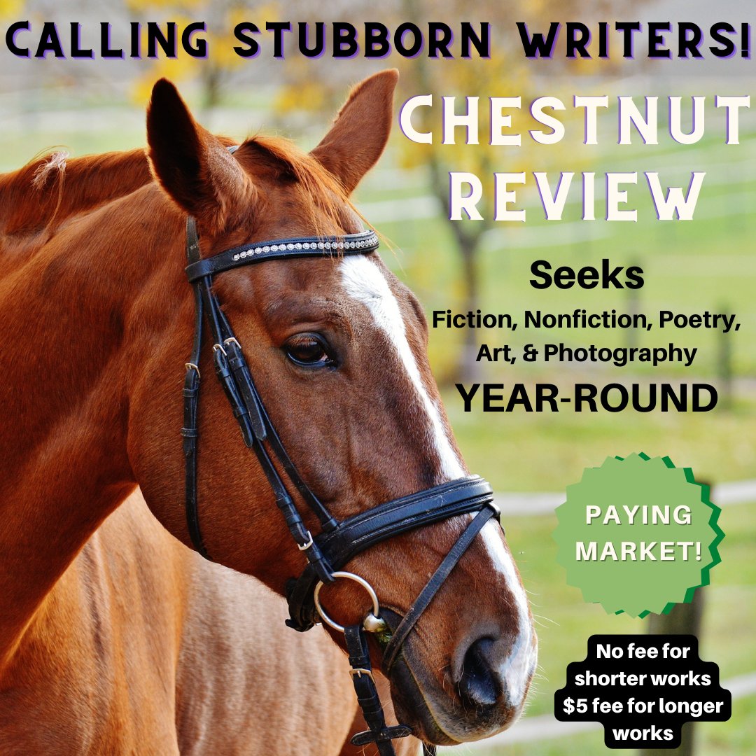 Are you a stubborn writer or artist? Read the latest issue of @ChestnutReview & submit your own poetry, fiction, nonfiction, art, or photography. Free submissions for shorter works, $5 for longer. They pay $120/accepted piece. ow.ly/M8iH50LeJZA #writers #callsforsubmissions