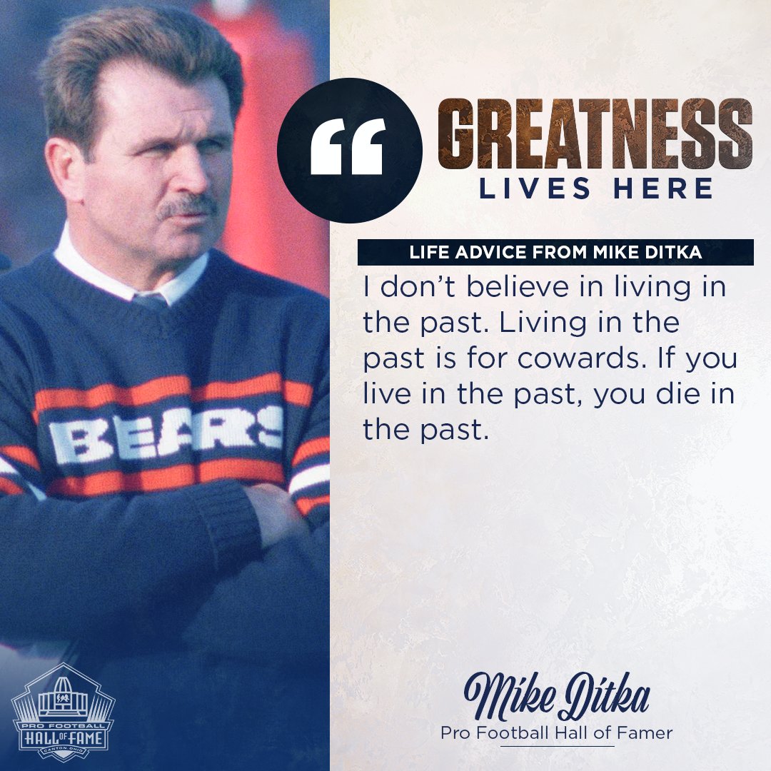 If you're ever tempted to rest on your laurels, remember that Mike Ditka  DOES NOT think this is a good idea., image size:1080x1080
