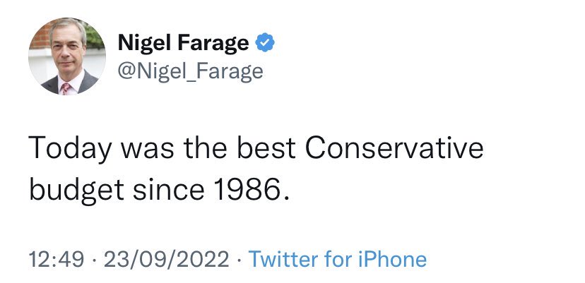 Mysteriously, the tweet below went away. With your help, though, it can live forever. Nigel Farage (23 September 2022): 'Today was the best Conservative budget since 1986.' Over to you. You know what to do...