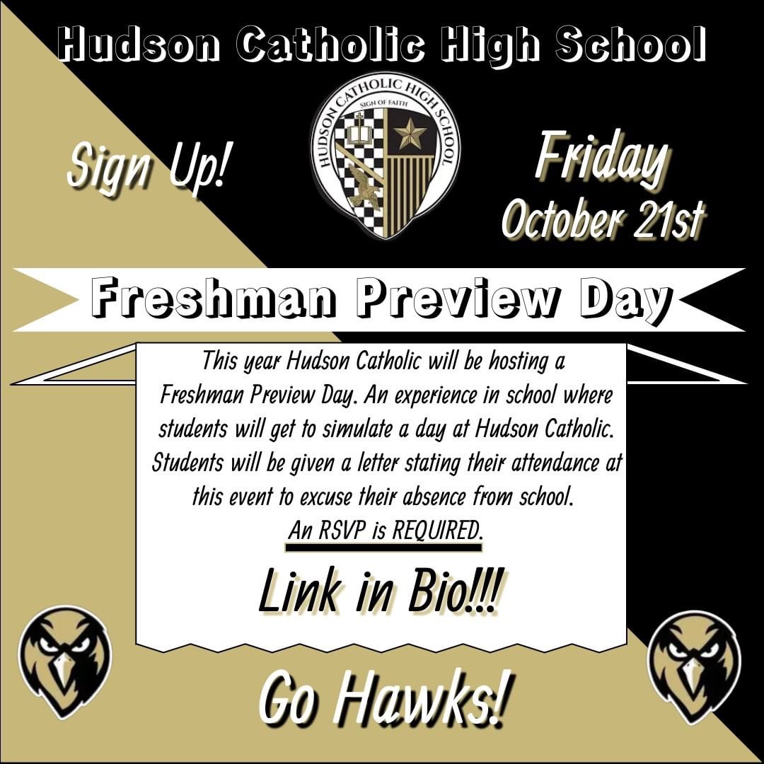 Freshman Preview day. Sign up and check out what Hudson has to offer. HudsonCatholic.org/visit