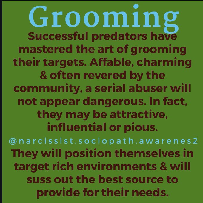 It's no secret that narcissistic abusers groom their victims carefully, sometimes meticulously. Grooming is simply the process that abusers use to convince victims that they (the abusers) are safe, loving, and victims themselves, in order to keep the victim in the relationship.

3 Ways Narcissists Groom Victims - Betrayal Trauma Recovery