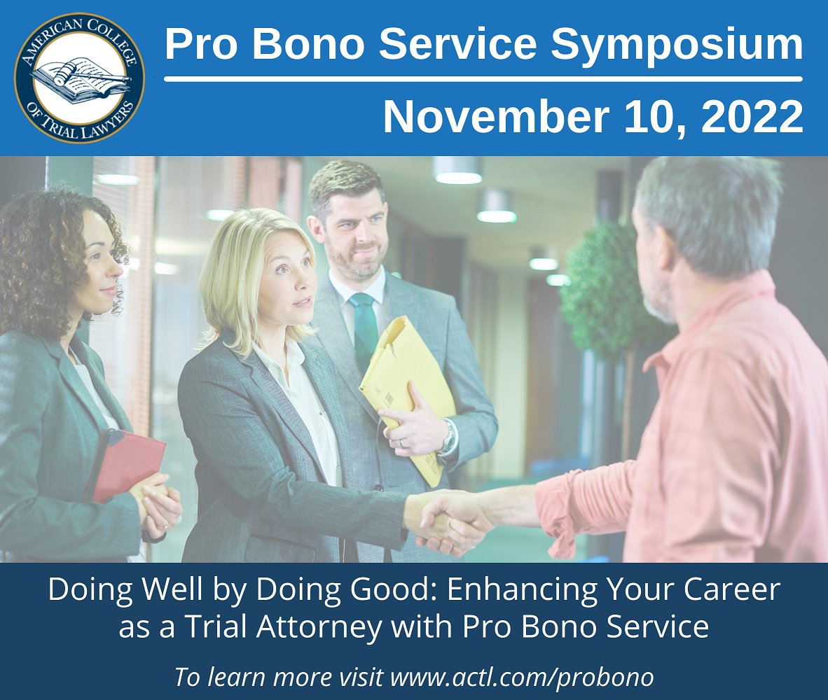 On 11/10, from 2-5pm ET, speakers & panelists will discuss how pro bono service can enhance one’s trial career and how pro bono/access to justice work can provide younger lawyers w/valuable trial experience. This free, virtual program is available to both Fellows and non-Fellows.