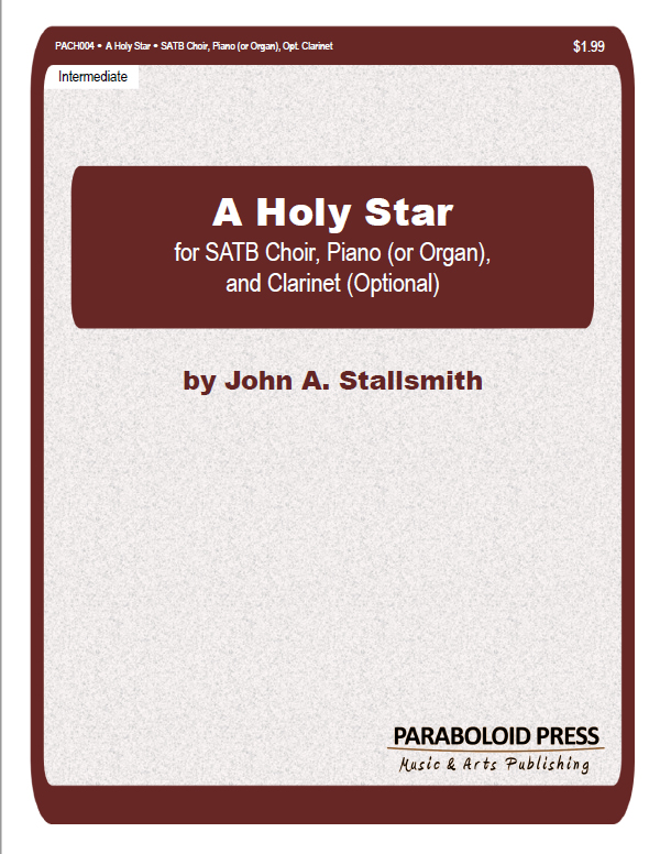 paraboloidpress's tweet photo. John A. Stallsmith's original carol "A Holy Star" connects the light of the star seen by the Wise Men with the light of the world embodied in the infant Jesus. #SATB, #piano (or organ), opt. Bb #Clarinet (or C-inst.). https://t.co/D9qYartZ4f . #choir #music #christmas https://t.co/umH23F5WAU
