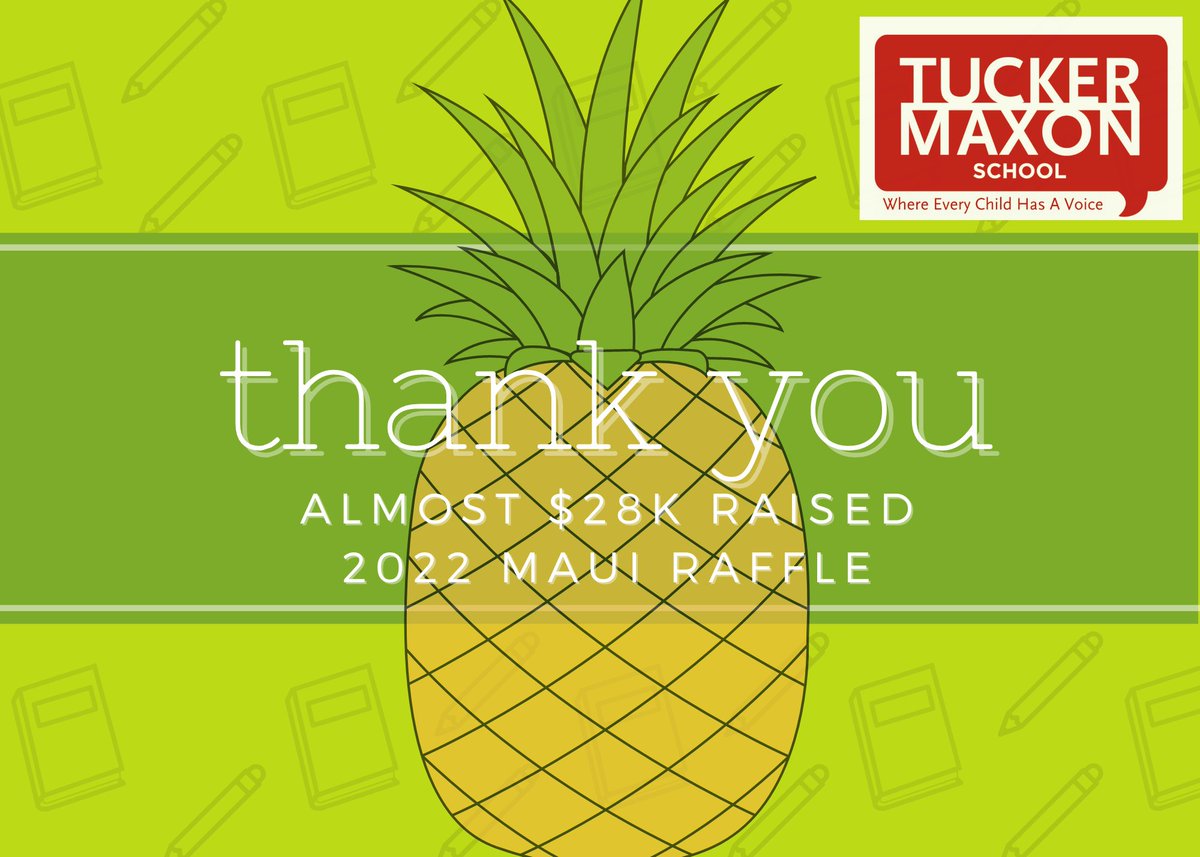 Conrats to winner Angela Gillette, and THANK YOU to all who bought tickets to help us raise nearly $28k for Tucker Maxon students in our Maui Raffle!
