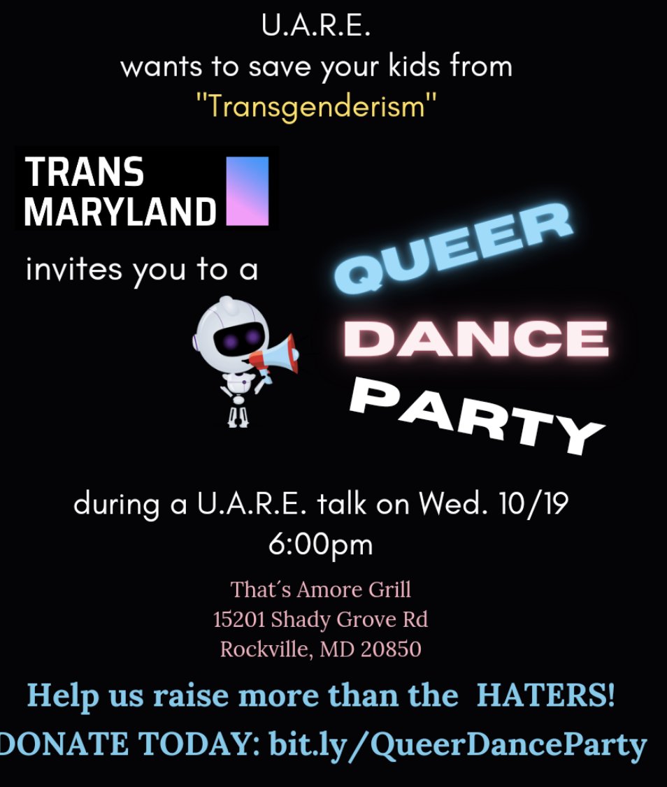 An anti-trans group is meeting in Montgomery County, Maryland to talk about the 'dangers of transgenderism.' So the local trans org is holding a queer dance party and fundraiser in the parking lot. 10/19, Wednesday Evening Heck yeah.