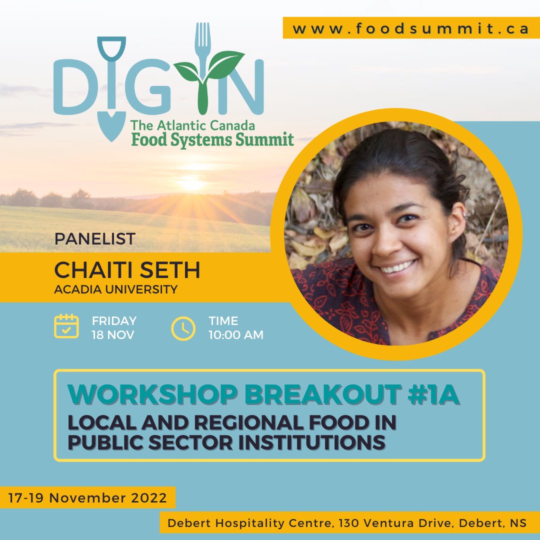 Dig In: The Atlantic Canada Food Systems Summit Register now at foodsummit.ca

Meet PANELIST Chaiti Seth, @AcadiaUniversity, Growing Change: Lessons from Localizing Food Procurement at Acadia University.
#DigIn2022 #foodsystemstransformation