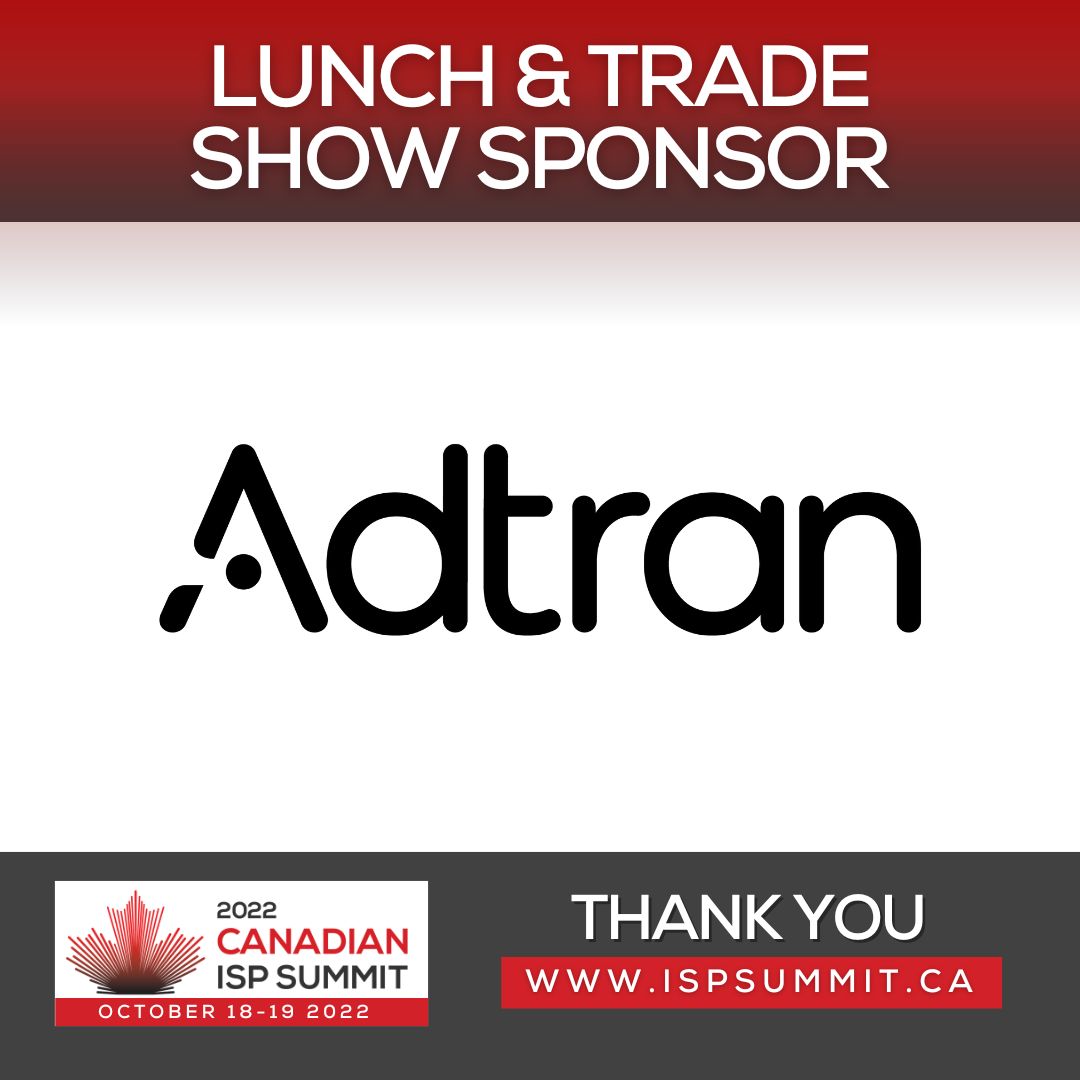ISPSummit's tweet photo. Lunch & Trade Show Sponsor 🎉
Thank you to @Adtran for their sponsorship of lunch and tradeshow.
Thank you to all our sponsors for their support at this year’s summit: https://t.co/42qrxOymmp
#ispsummit #ispsummit2022 #tradeshow #sponsor #toronto #torontoconference https://t.co/ZkueVpIjoE
