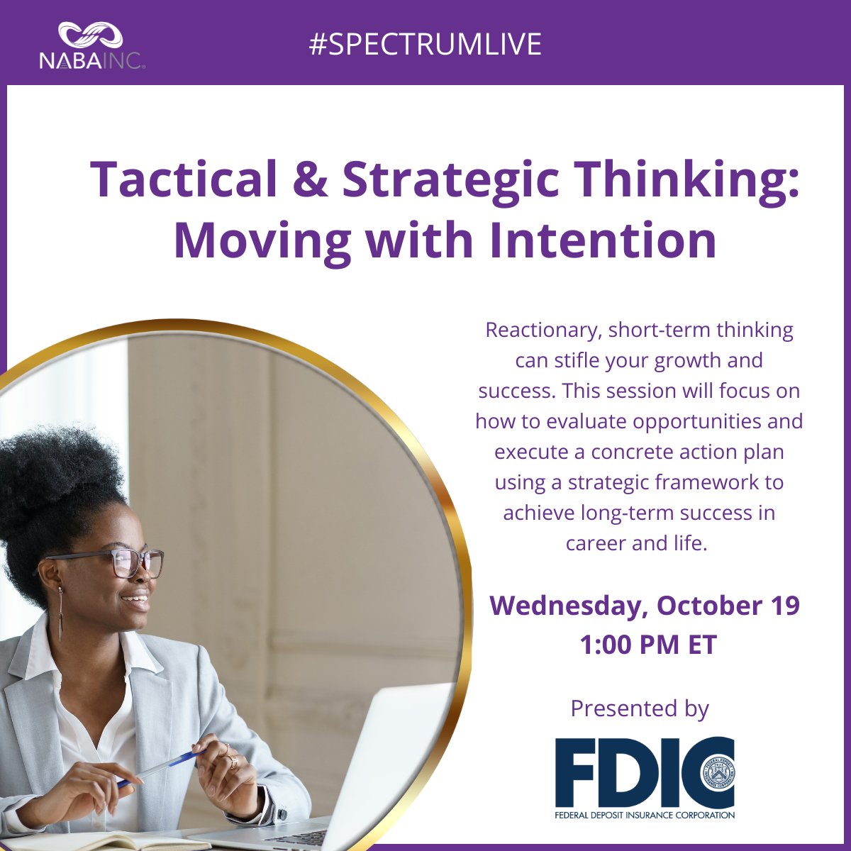 NABAInc's tweet photo. Tomorrow! Join us for #SpectrumLive ~ Tactical &amp; Strategic Thinking: Moving with Intention. This session will focus on how to evaluate opportunities and execute an action plan using a strategic framework to achieve long-term success.
Register here: https://t.co/bjhadDhFhD https://t.co/WqNMXd2yU0