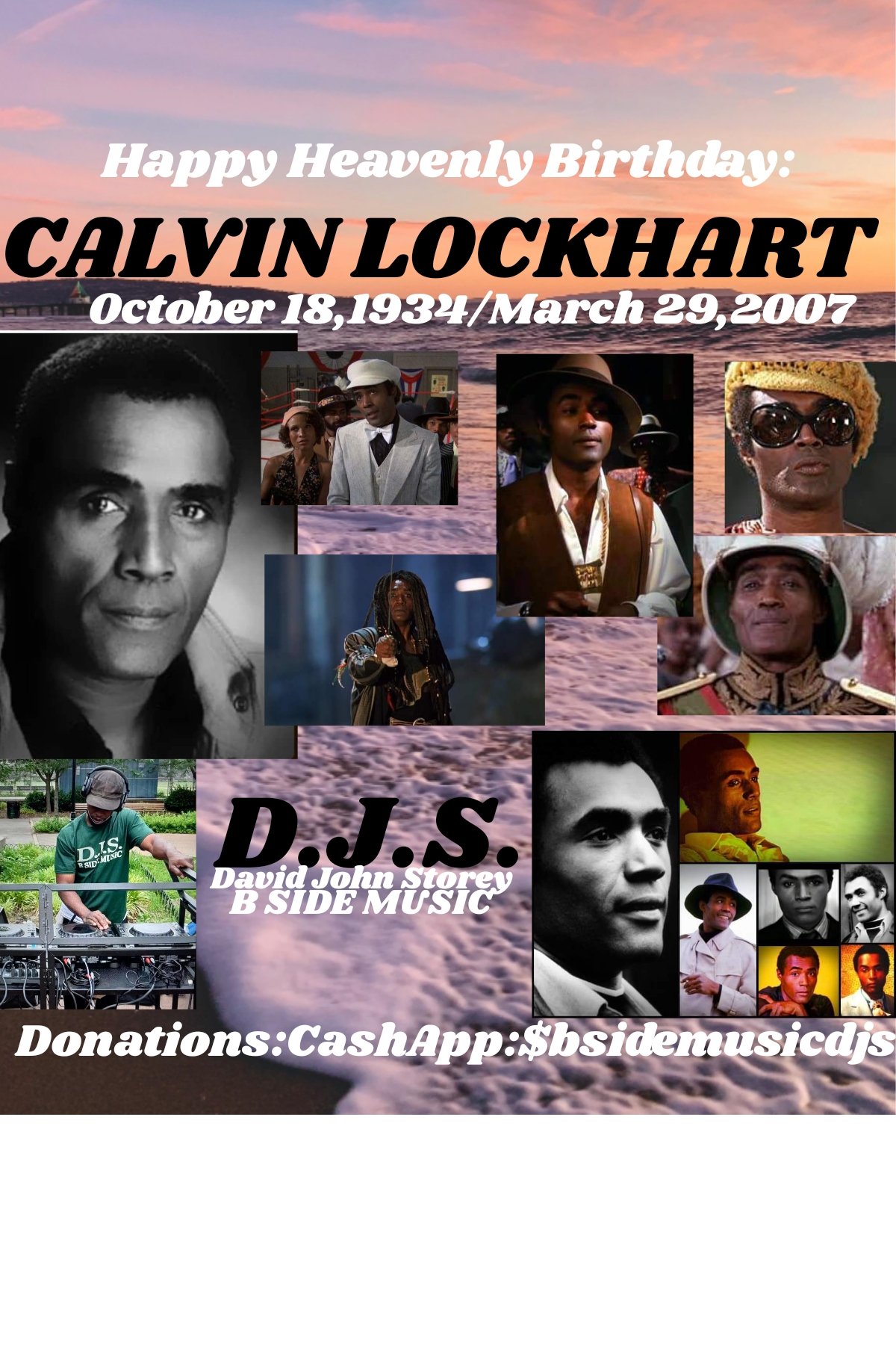 I(D.J.S.) taking time to say Happy Heavenly Birthday to Stage/Actor: \"CALVIN LOCKHART\". 
