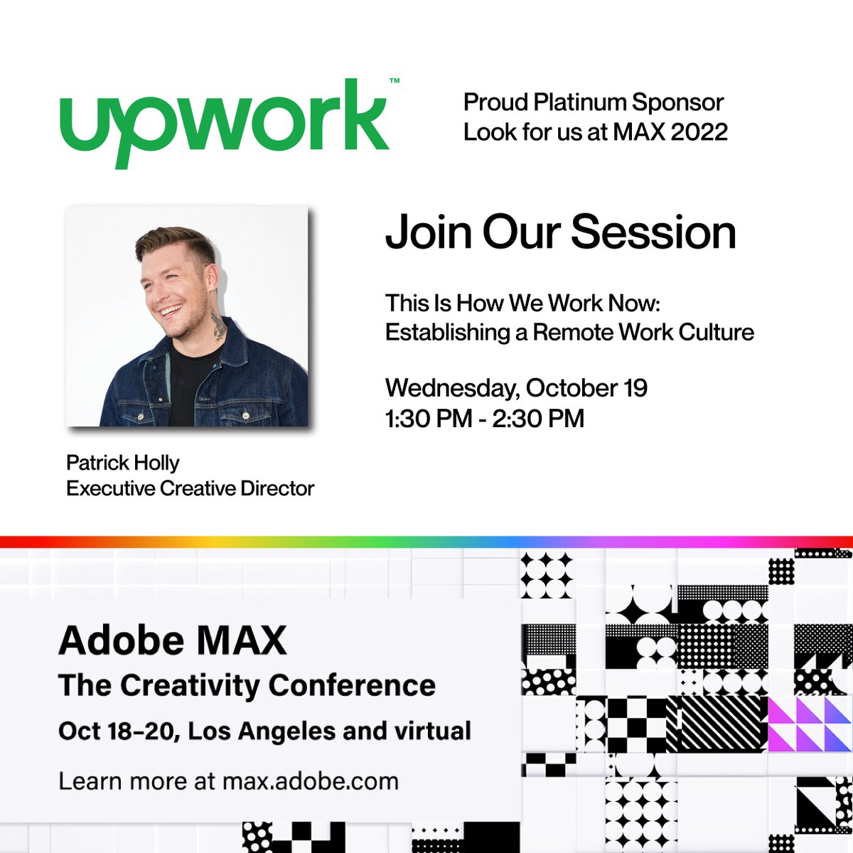 Upwork's tweet image. Headed to @AdobeMax? You won&apos;t want to miss our Executive Creative Director @patrickholly revealing insights on establishing a #RemoteWork culture. 🧑‍💻  Session details: reg.adobe.com/flow/adobe/m22… #ThisIsHowWeWorkNow #AdobeMax