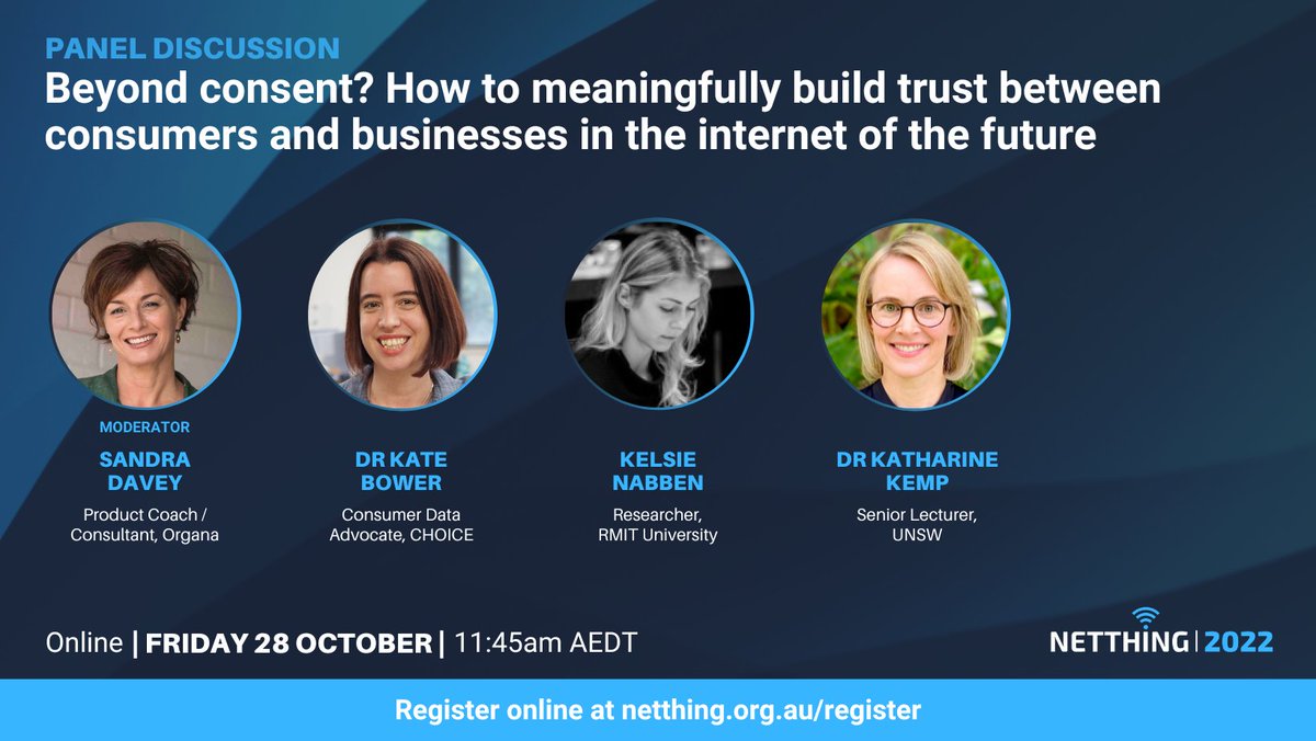auIGF - Australian Internet Governance Forum (@au_igf) on Twitter photo Hear from @sldavey, @KateABower, <a href="/kelsiemvn/">Kelsie Nabben</a> and <a href="/Katharine_Kemp/">Dr Katharine Kemp</a> as they discuss #consent and #consumertrust at #netthing2022. Fri 28 Oct 2022 @ 11:45am AEDT. Register now at netthing.org.au/register Hear from @sldavey, @KateABower, <a href="/kelsiemvn/">Kelsie Nabben</a> and <a href="/Katharine_Kemp/">Dr Katharine Kemp</a> as they discuss #consent and #consumertrust at #netthing2022. Fri 28 Oct 2022 @ 11:45am AEDT. Register now at netthing.org.au/register