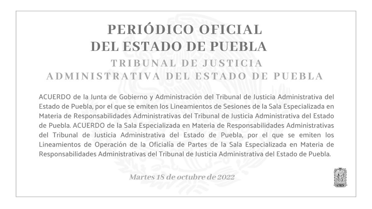 🔔 #ACUERDO de la Junta de Gobierno y Administración del Tribunal
de Justicia Administrativa del Estado de Puebla, por el que se emiten los
Lineamientos de Sesiones de la Sala Especializada en Materia de
Responsabilidades Administrativas...

Completo: bit.ly/3Sd19SQ