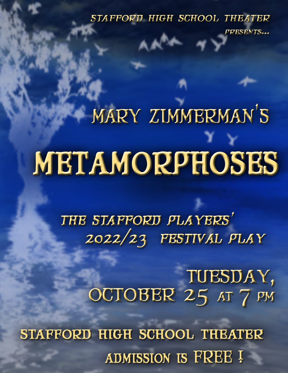 KristianTice's tweet photo. Support our team as we prepare to compete at VTA. See METAMORPHOSES next Tuesday, October 25 at 7pm. Admission is free! @shsindiantribe @StaffordPlayers https://t.co/Vvx9ZH1VHN