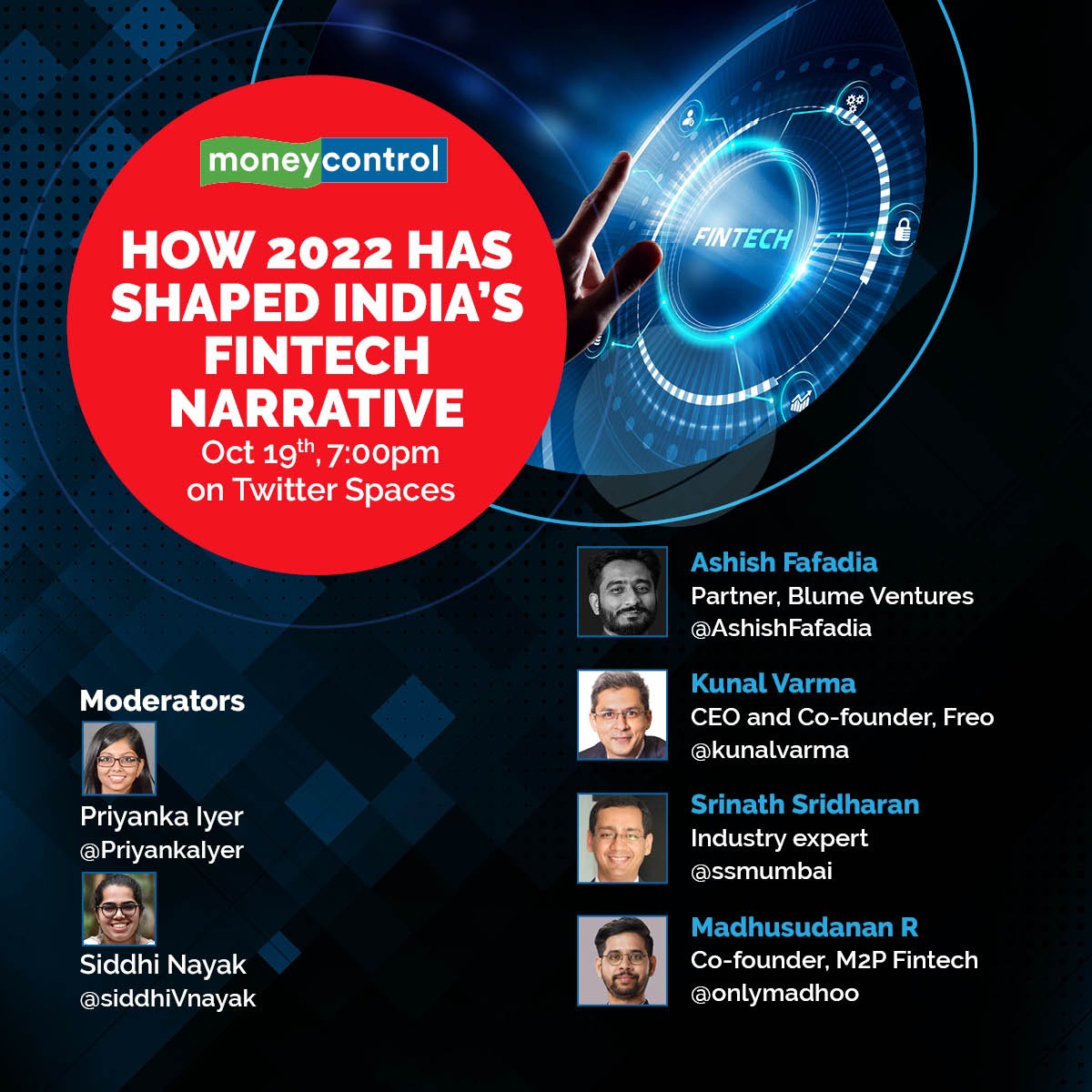 moneycontrolcom's tweet photo. #TwitterSpacesAlert ๐ข
How 2022 has shaped India's fintech narrative
Join @AshishFafadia, @kunalvarma, @ssmumbai, & @onlymadhoo discuss this and more, in conversation with @siddhiVnayak & @PriyankaIyer.
Today, 7PM ๐
#StayTuned! ๐ฅ
#TwitterSpaces #Fintech #FinTechNew https://t.co/CM8dZSAaRx