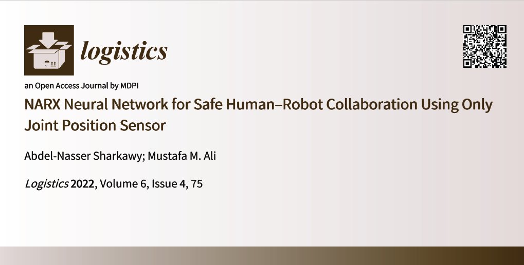 Logistics_Mdpi's tweet photo. #NewArticle 
"#NARX #NeuralNetwork for Safe Human–Robot Collaboration Using Only Joint Position #Sensor" by Abdel-Nasser Sharkawy &amp; Mustafa M. Ali.

A new neural network structure for human-robot collision detection in a co-manipulation task https://t.co/1RPrvhUafx

#logistics https://t.co/bWiRq5Xc0T