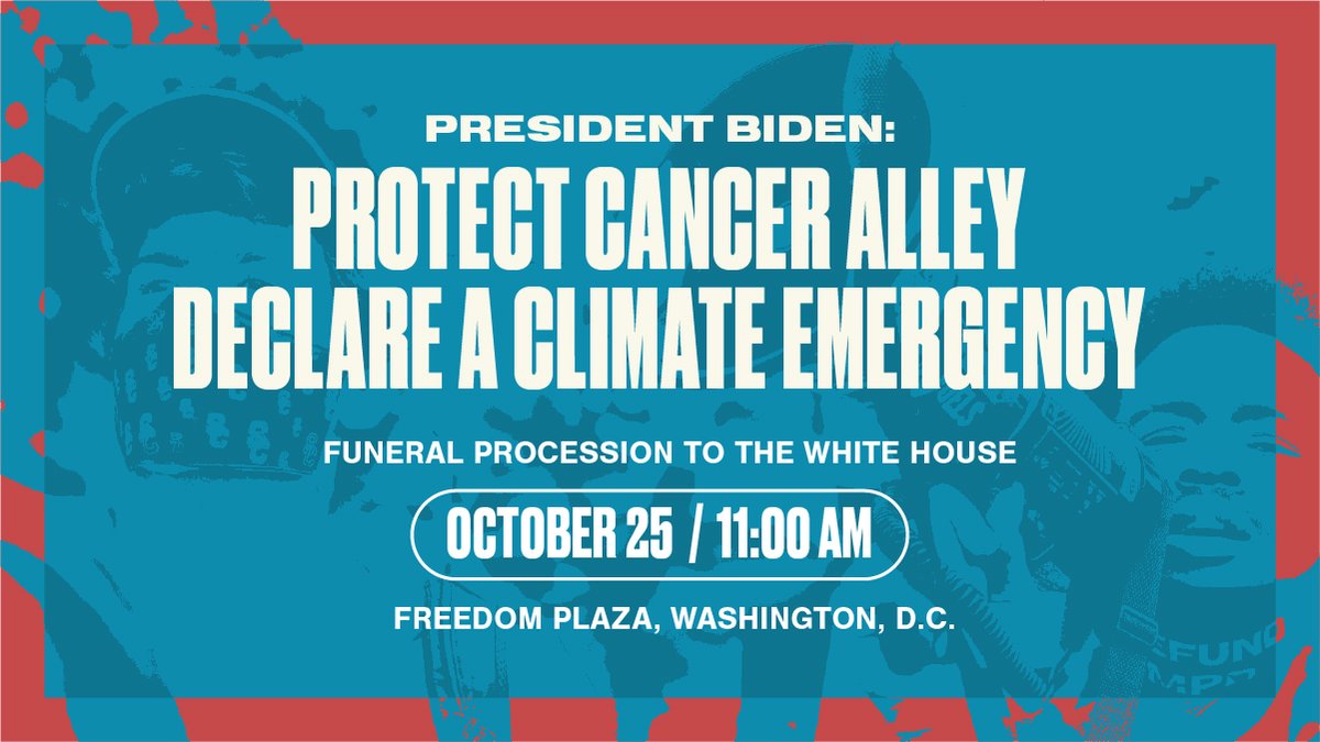 Join @risestjames on 10/25 for a funeral march to the White House. We’ll demand President Biden declare a climate emergency and stop approving all dirty energy projects now! RSVP: tinyurl.com/risestjames #ClimateEmergency #RISEStJames #RememberAndReclaim @FightFossils